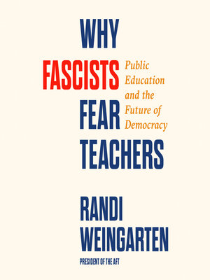 cover image of Why Fascists Fear Teachers